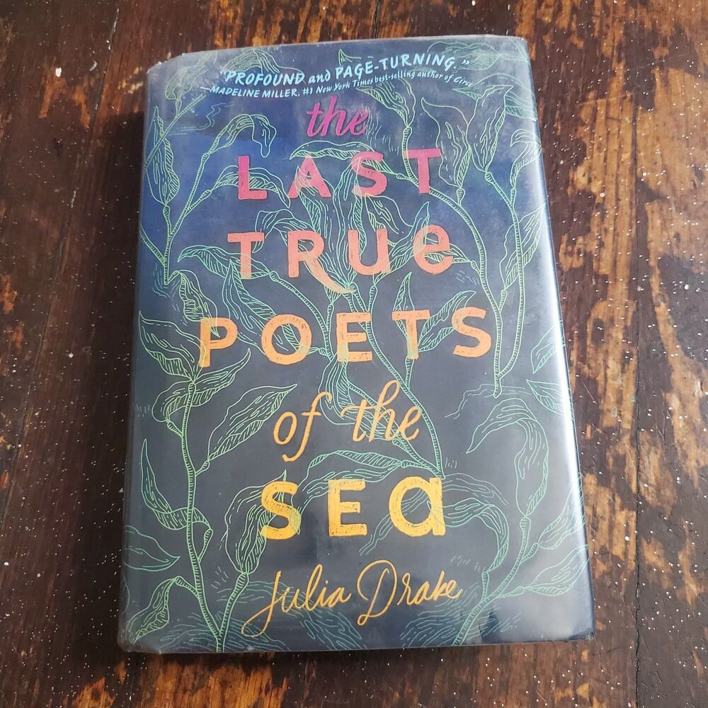 The Last True Poets of the Sea by Julia Drake.